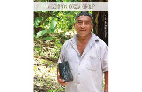 Impact ReportUNCOMMON COCOA GROUP the Uncommon Cocoa Group is