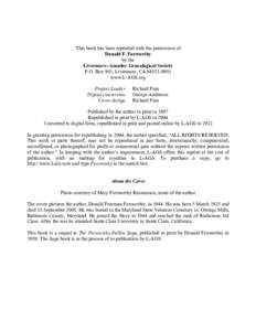 This book has been reprinted with the permission of Donald F. Foxworthy by the Livermore-Amador Genealogical Society P.O. Box 901, Livermore, CAwww.L-AGS.org