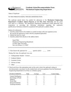 Graduate School Recommendation Form Mechanical Engineering Department Name of Applicant TO THE PERSON MAKING THIS RECOMMENDATION: The applicant named above has applied for admission to the Mechanical Engineering Departme