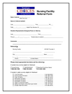 Nursing Facility Referral Form Date of referral: ____/____/_______ (Month/ day/ year)  Name of referred resident:
