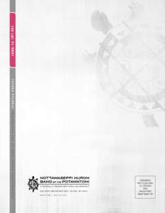 J U N E : 1 4 { N O. 0 6 } NOTTAWASEPPI HURON BAND OF THE POTAWATOMI {TURTLE PRESS} [removed]M N O - B M A D Z E W E N W AY, F U LT O N , M I[removed]NHBPI.COM | [removed]