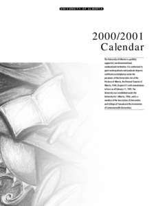 UNIVERSITY OF ALBERTA[removed]Calendar The University of Alberta is a publicly supported, nondenominational,