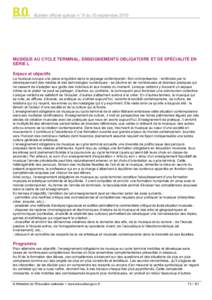 Bulletin officiel spécial n° 9 du 30 septembre[removed]MUSIQUE AU CYCLE TERMINAL, ENSEIGNEMENTS OBLIGATOIRE ET DE SPÉCIALITÉ EN SÉRIE L Enjeux et objectifs La musique occupe une place singulière dans le paysage conte