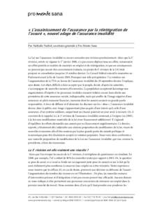 « L’assainissement de l’assurance par la réintégration de l’assuré », nouvel adage de l’assurance invalidité Par Nathalie Narbel, secrétaire générale à Pro Mente Sana e