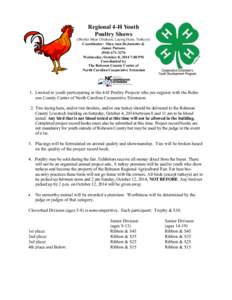 Regional 4-H Youth Poultry Shows (Broiler Meat Chickens, Laying Hens, Turkeys) Coordinator: Shea Ann DeJarnette & James Parsons