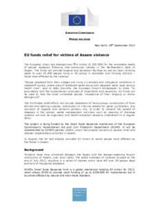 EUROPEAN COMMISSION  PRESS RELEASE New Delhi, 28th September[removed]EU funds relief for victims of Assam violence