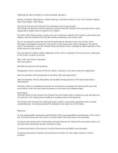 FRIENDS OF THE NATIONAL FILM & SOUND ARCHIVE Patrons: Gil Brealy, Bryan Brown, Anthony Buckley, Scott Hicks, Patricia Lovell, Chris Noonan, Michael Pate, Fred Schepisi, Albie Thoms Why has the Friends of the National Fil