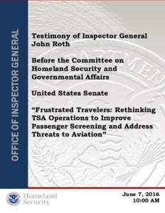 Frustrated Travelers: Rethinking TSA Operations to Improve Passenger Screening and Address Threats to Aviation