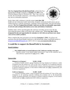 The New England Rural Health RoundTable will hold the New England Rural Health Conference on October 1-3, 2014, at the Westford Regency Hotel in Westford, MA. This 3 day event will include: the rural health symposium, a 
