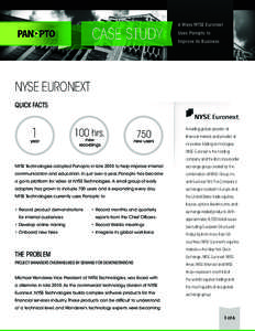 6 Ways NYSE Euronext Uses Panopto to Improve its Business NYSE EURONEXT QUICK FACTS