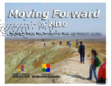 Moving Forward in 2010 Progress Toward Health Equity by Race and Ethnicity in Utah  UTAH DEPARTMENT OF