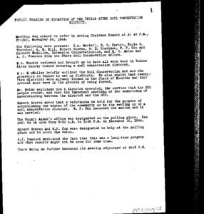 L PUBLIC HEARING ON FORMATION OF THE INDIAN RIVER SOIL CONSERVATION DISTRICT. Keeting was called to order by Acting Chairman Boudet at 2: 40 P .ll., Friday, November 24, 1944.