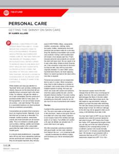 FeATURe  Personal Care Getting the Skinny on Skin Care By Karen Allard