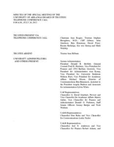 MINUTES OF THE SPECIAL MEETING OF THE UNIVERSITY OF ARKANSAS BOARD OF TRUSTEES TELEPHONE CONFERENCE CALL 9:00 A.M., JULY 24, 2013  TRUSTEES PRESENT VIA