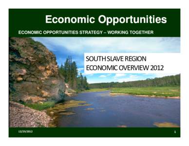 Microsoft PowerPoint - South Slave Presentation Dec 10