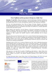 PRESS-RELEASE From Tajikistan and Kyrgyzstan to Europe on a Study Tour Dushanbe, 17 April[removed]Within the framework of the EU-funded project “Handicraft and Business through Regional Integration and Fair Trade Market