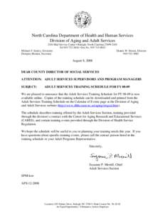 North Carolina Department of Health and Human Services Division of Aging and Adult Services 2101 Mail Service Center • Raleigh, North Carolina[removed]Tel[removed] • Fax No[removed]Michael F. Easley, Gov