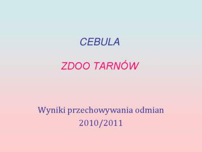 CEBULA ZDOO TARNÓW Wyniki przechowywania odmian[removed]