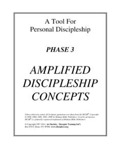 A Tool For Personal Discipleship PHASE 3 AMPLIFIED DISCIPLESHIP