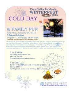 Platte Valley Parklands  WINTERFEST COLD DAY