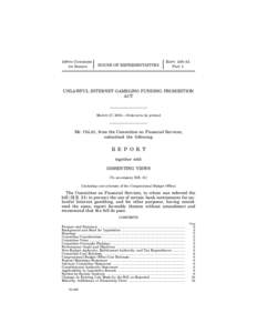 Federal Wire Act / Problem gambling / Poker / 109th United States Congress / Gaming / Unlawful Internet Gambling Enforcement Act / Internet Gambling Regulation /  Consumer Protection /  and Enforcement Act / Online gambling / Gambling / Entertainment