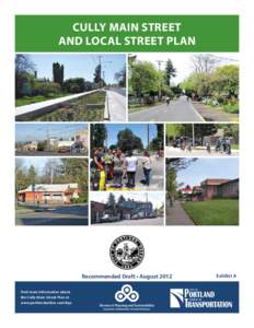 Cully Main Street and Local Street Plan Recommended Draft • August 2012 Find more information about the Cully Main Street Plan at