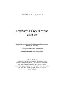 [removed]BUDGET PAPER No. 4  AGENCY RESOURCING[removed]Including Appropriation (Parliamentary Departments)