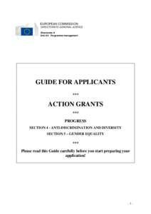 EUROPEAN COMMISSION DIRECTORATE-GENERAL JUSTICE Directorate A Unit A4: Programme management  GUIDE FOR APPLICANTS
