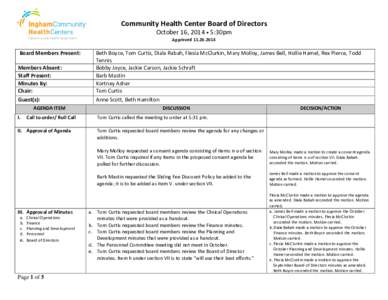 Community Health Center Board of Directors Ingham County Health Department Board Members Present: Members Absent: Staff Present: