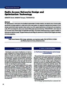 Professional Services  Radio Access Networks Design and Optimization Technology UMEMOTO Kenichi, IMAMURA Tomoyasu, TAKAHASHI Gen