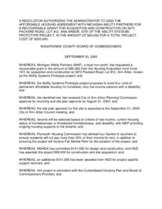 A RESOLUTION AUTHORIZING THE ADMINISTRATOR TO SIGN THE AFFORDABLE HOUSING AGREEMENT WITH MICHIGAN ABILITY PARTNERS FOR A RECOVERABLE GRANT FOR ACQUISITION AND CONSTRUCTION ON 3870 PACKARD ROAD, LOT #12, ANN ARBOR, SITE O