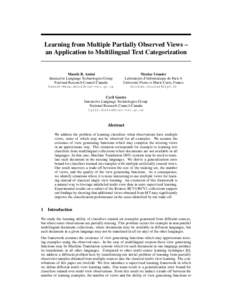 Learning from Multiple Partially Observed Views – an Application to Multilingual Text Categorization Massih R. Amini Interactive Language Technologies Group National Research Council Canada