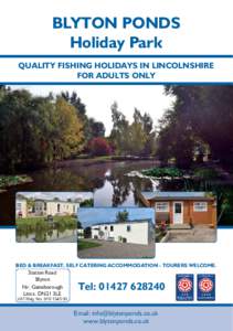 BLYTON PONDS Holiday Park QUALITY FISHING HOLIDAYS IN LINCOLNSHIRE FOR ADULTS ONLY  BED & BREAKFAST, SELF CATERING ACCOMMODATION - TOURERS WELCOME.