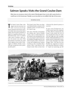 Articles  Salmon Speaks Visits the Grand Coulee Dam What does an enormous dam in the state of Washington have to do with a preschool in a small town in the Kootenays? Natalie Lucas describes an incredible field trip of d