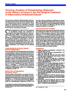 J Periodontol • AprilAmerican Academy of Periodontology Statement on the Efficacy of Lasers in the Non-Surgical Treatment of Inflammatory Periodontal Disease* The American Academy of Periodontology (AAP) periodi