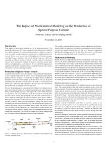The Impact of Mathematical Modeling on the Production of Special Purpose Cement Domenico Lahaye and his helping friends November 13, 2013 Introduction