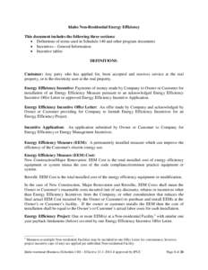 Idaho Non-Residential Energy Efficiency This document includes the following three sections: • Definitions of terms used in Schedule 140 and other program documents • Incentives – General Information • Incentive 