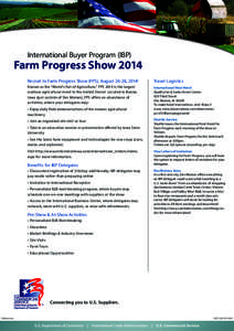 International Buyer Program (IBP)  Farm Progress Show 2014 Recruit to Farm Progress Show (FPS), August 26-28, 2014!  Travel Logistics