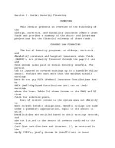 Section 3. Social Security Financing OVERVIEW This section presents an overview of the financing of the old-age, survivors, and disability insurance (OASDI) trust funds and provides a summary of the short- and long-term