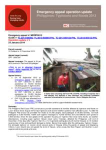 Emergency appeal operation update Philippines: Typhoons and floods 2013 Emergency appeal n° MDRPH012 GLIDE n° FL[removed], FL[removed]PHL, TC[removed]PHL, TC[removed]PHL Operation update n°4