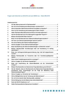 Fragen und Antworten zur DS-GVO und zum BDSG-neu – Stand MaiInhaltsverzeichnis 1.  Gilt das Datenschutzrecht für Rechtsanwälte? ......................................................................3