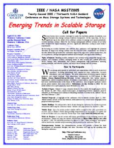 IEEE / NASA MSST2005  Twenty-Second IEEE / Thirteenth NASA Goddard Conference on Mass Storage Systems and Technologies  Emerging Trends in Scalable Storage