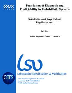 Foundation of Diagnosis and Predictability in Probabilistic Systems Nathalie Bertrand, Serge Haddad, Engel Lefaucheux