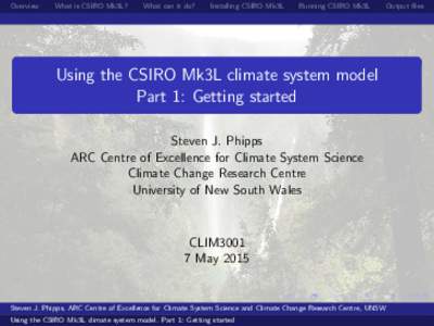 Overview  What is CSIRO Mk3L? What can it do?