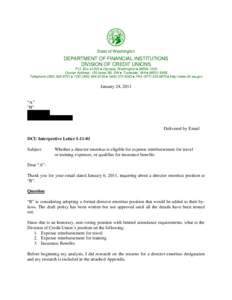 State of Washington  DEPARTMENT OF FINANCIAL INSTITUTIONS DIVISION OF CREDIT UNIONS P.O. Box 41200  Olympia, Washington  [removed]Courier Address: 150 Israel Rd. SW  Tumwater, WA  [removed]