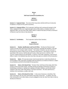 Bylaws of Gulf Coast Community Foundation, Inc. ARTICLE I Corporation Section 1.1. Corporate Name. The name of the Corporation shall be Gulf Coast Community