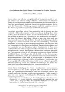 Gute Ordnung ohne Große Rhetra – Noch einmal zu Tyrtaios’ Eunomia von HANS VAN WEES, London Kurze, unklare und teilweise korrupt überlieferte Texte geben Anstoß zu langen, unklaren und teilweise müßigen Debatten