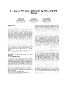 Geographic Web Usage Estimation By Monitoring DNS Caches H¨ useyin Akcan CIS Department Polytechnic University