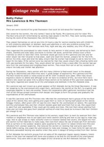 Betty Fisher Mrs Lawrence & Mrs Thomson January 2005 There are some stories of the great Depression that could be told about Port Adelaide. One concerns two women, the only names I have so far found, Mrs Lawrence and her