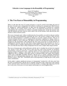 Libraries versus Languages in the Reusability of Programming1 James M. Neighbors Department of Information and Computer Science University of California, Irvine Irvine, CA[removed]